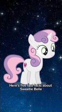 Five Fast Facts About Sweetie Belle from My Little Pony: Friendship is Magic #mylittlepony