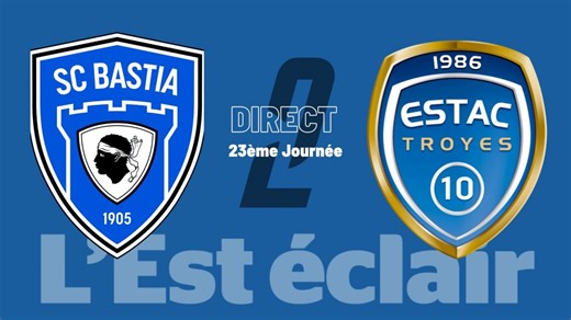 L’Estac enraye sa série de revers à Bastia (0-0). Revivez le direct du match