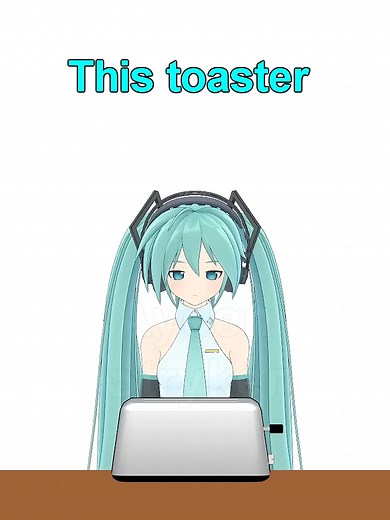 Hatsune Miku Animation: The Broken Toaster Meme