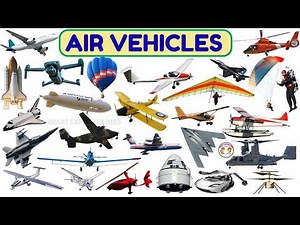 30 Air Vehicles for Kids ✈️ | Air Transportation, Air Vehicles & Flying Vehicles | STEM Fun Learning
