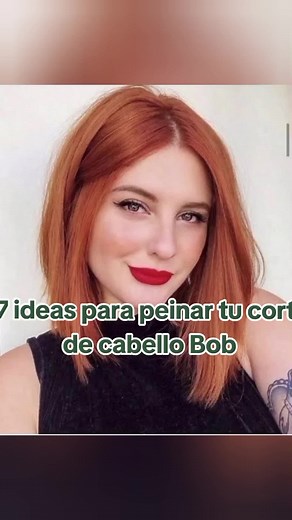 Ideas para peinar tu corte de cabello Bob