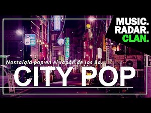 CITY POP: Pop Nostalgia in 1980s Japan