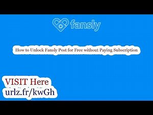 Step by Step to Unlock Fansly Post for Free