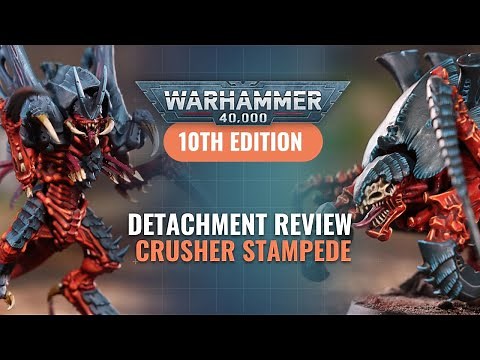 Tyranid Detachment Review: Crusher Stampede