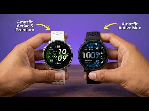 Amazfit Active 3 Premium vs Amazfit Active Max – Don’t Buy the Wrong One in 2026!