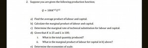 Suppose you are given the following production function:Q = 1... | Filo