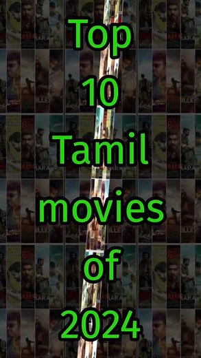 Warning: You're Missing Out on the Best Tamil Movies of 2024!