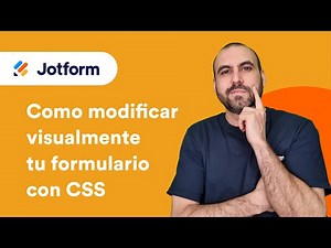 Personaliza tus formularios Jotform: Ajuste visual con CSS