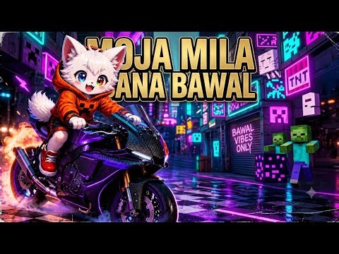New song moja mila bana bawal by @BlazeCatMC