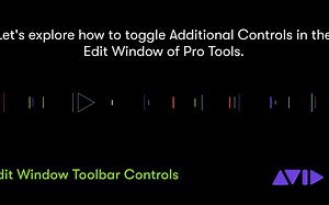 Pro Tools Tech Tip - Edit Window Toolbar Controls(编辑窗口工具条控制)
