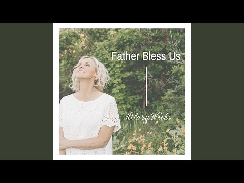 Father Bless Us