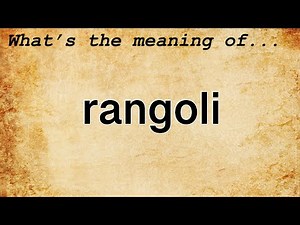 Rangoli Meaning | Definition of Rangoli