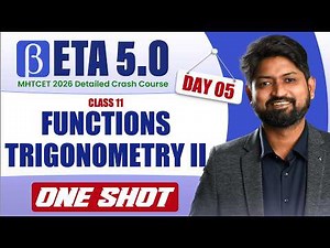 Functions & Trigonometry II in One Shot: All Concepts | MHTCET 2026 Crash Course | Beta 5.0