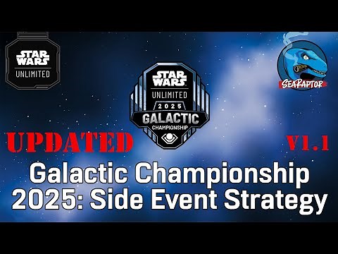 Star Wars Unlimited - Galactic Championship Side Event Strategy (Updated)