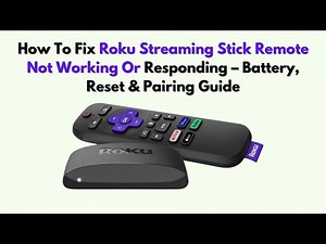 How To Fix Roku Streaming Stick Remote Not Working or Responding – Battery, Reset & Pairing Guide