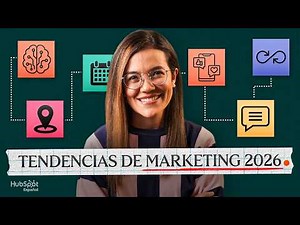 Tendencias de marketing 2026: 6 cambios que ya están pasando