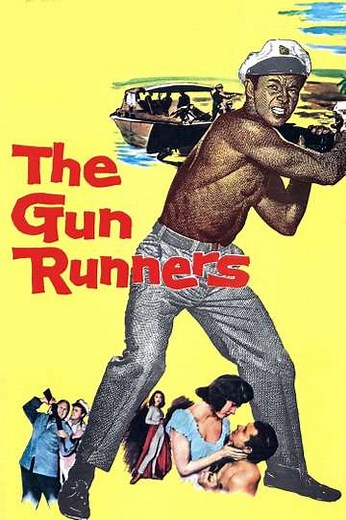 The Gun Runners (1958) - Movie