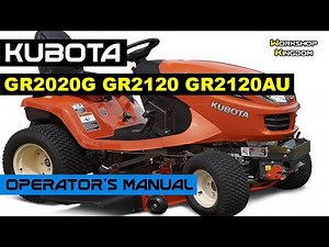 KUBOTA GR2020G GR2120 GR2120AU Operator's Manual - How to DOWNLOAD the PDF in ENGLISH - Maintenance