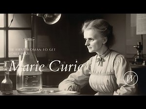 Marie Curie : The First Woman To Get The Nobel Prize