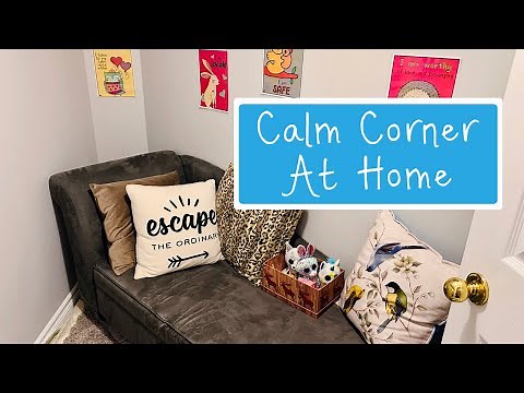 How to Create a Calming Corner At Home