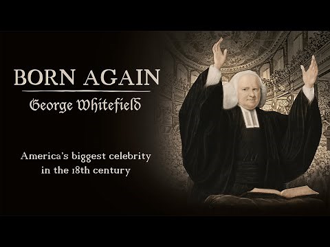 Born Again: George Whitefield | Full Documentary Movie