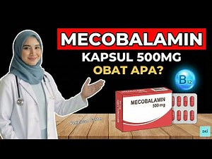 Mecobalamin Capsules 500 mg What medicine? Uses, Dosage and Explanation from Doctors