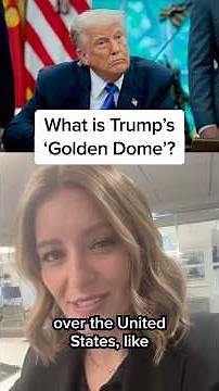 What is Trump’s 'Golden Dome'?