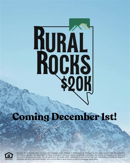 Rural Rocks $20K Coming December 1, 2025! The Rural Rocks $20K program helps Nevada homebuyers get closer to homeownership with up to $20,000 in assistance toward down payment and closing costs. Designed for today’s essential workers, the program requires at least one borrower work in a qualifying essential worker industry and has been a Nevada resident for six months or more. First-time and repeat borrowers are eligible. Learn more at https://na2.hubs.ly/H026xPQ0. | Home At Last, Nevada Rural H