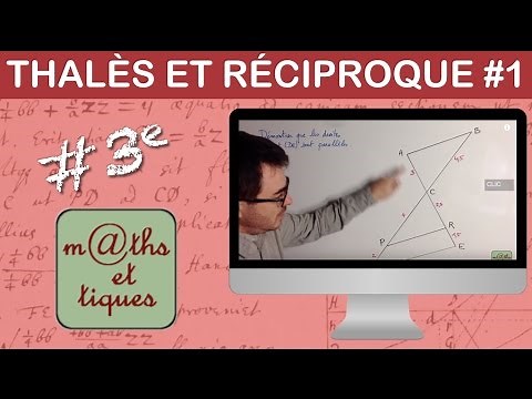 Appliquer la réciproque du théorème de Thalès - Troisième