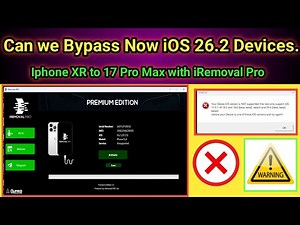 Can we bypass IPhone XR to 17 Pro max now with IRemoval Pro iOS 26.2 | 2026