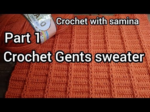 Crochet sweater for men | crochet gents sweater for beginners step by step ‪@CrochetWithSamina9481‬