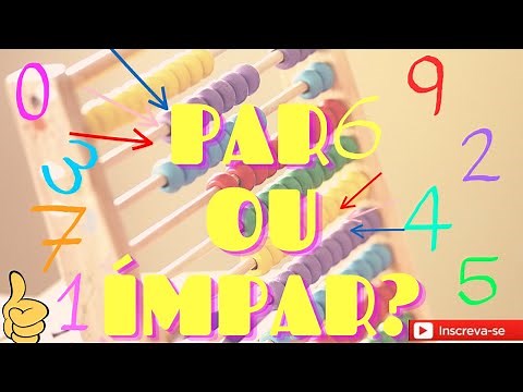 NÚMEROS PARES E ÍMPARES (PAR OU ÍMPAR?)