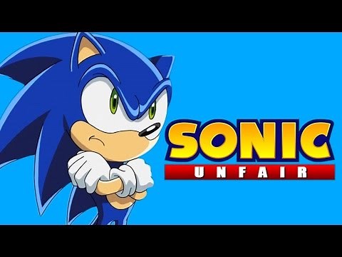 ARE YOU KIDDING ME?!?! | Sonic Unfair | Fan Choice Friday