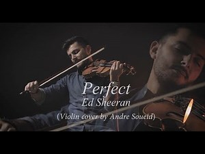Ed Sheeran - Perfect // Instrumental (Violin Cover by Andre Soueid)