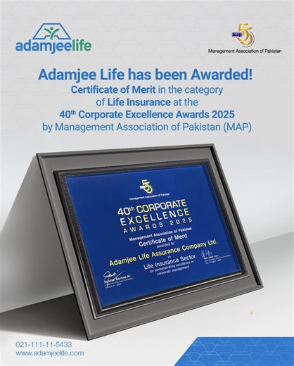 Adamjee Life is proud to receive the Certificate of Merit (Life Insurance) at Management Association of Pakistan’s (MAP) 40th Corporate Excellence Awards 2025. This distinction underscores the strength of our governance framework, the resilience of our business practices, and our unwavering dedication to serving policyholders with integrity and excellence. We remain committed to raising industry benchmarks with every step forward. #YourTrustedPartner #AdamjeeLife #LifeInsuranceIndustry #LifeInsu