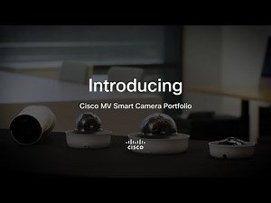 Introducing the Cisco MV Smart Cameras Portfolio, Powered by a Cisco Network