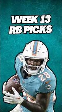 Top 3 RB Picks You Can't Miss For Week 13!