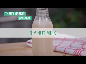 How to Make Your Own Nut Milk