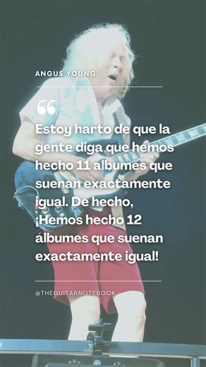 Angus Young: "I’m sick to death of people saying we’ve made 11 albums that sound exactly the same. In fact, we’ve made 12 albums that sound exactly the same!" #theguitarnotebook #angusyoung | The Guitar Notebook