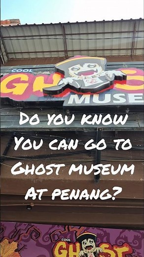 Penang Ghost Museum Gave Us Chills AND Laughs! 👻😂