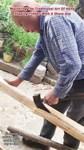 Mastering The Traditional Art Of Hand Shaping Timber With A Sharp Axe
