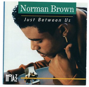 Norman Brown - Just Between Us