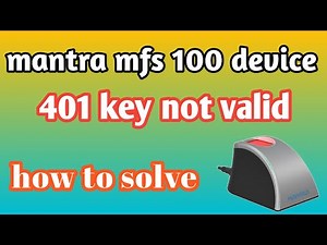 401 key not valid mantra device problem