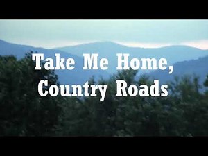 John Denver - Country Roads With Lyrics