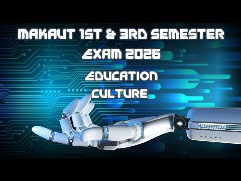 Makaut 1st & 3rd Semester Exam 2026 || EDUCATION CULTURE
