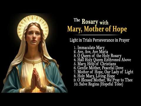 Powerful Rosary Hymns ✨ Mother Mary, Mother of Hope | Strength in Trials & Prayer