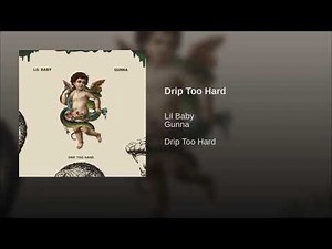 Lil Baby - Drip Too Hard (CLEAN) ft. Gunna