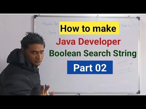 Part 02 | How to make Java developer Boolean search string | Boolean search string operator |