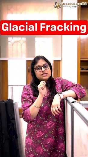 Glacial Fracking Explained | Important for UPSC Prelims 2025! #UPSC2025 #Environment