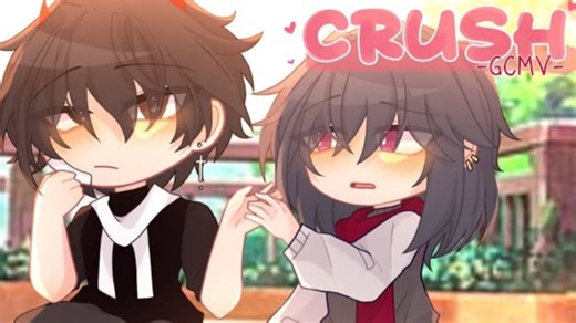 「 GCMV 」.Crush. By:Yu
